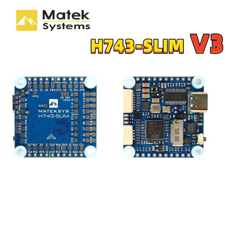 FPV DJI RC п  Ʈѷ, Matek H743 SLIM V3 STM32H743VIT6 BEC ICM20602 Baro Blackbox 2-8S F7, 30.5x30.5mm